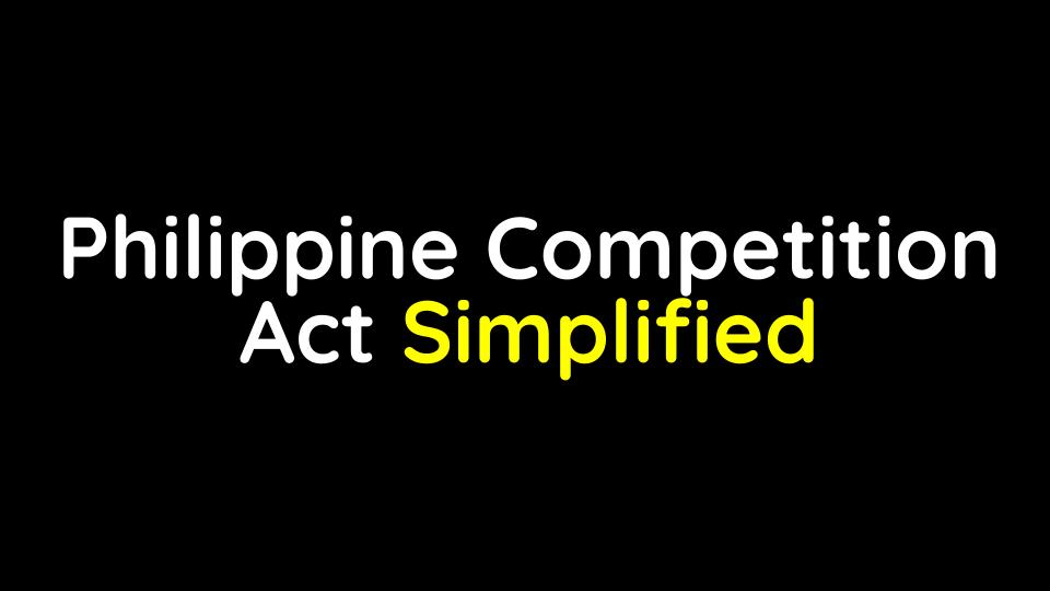 Philippine Competition Act Simplified