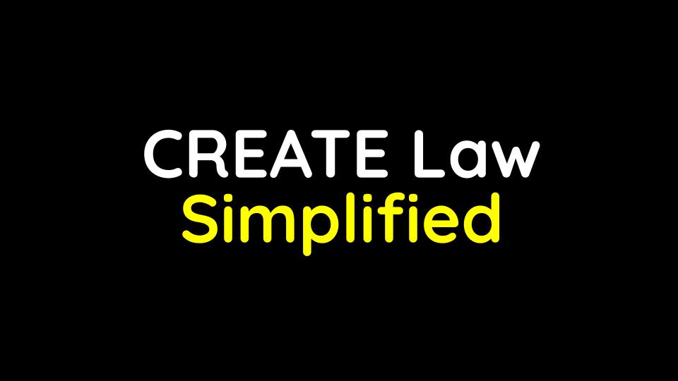 CREATE Law Simplified