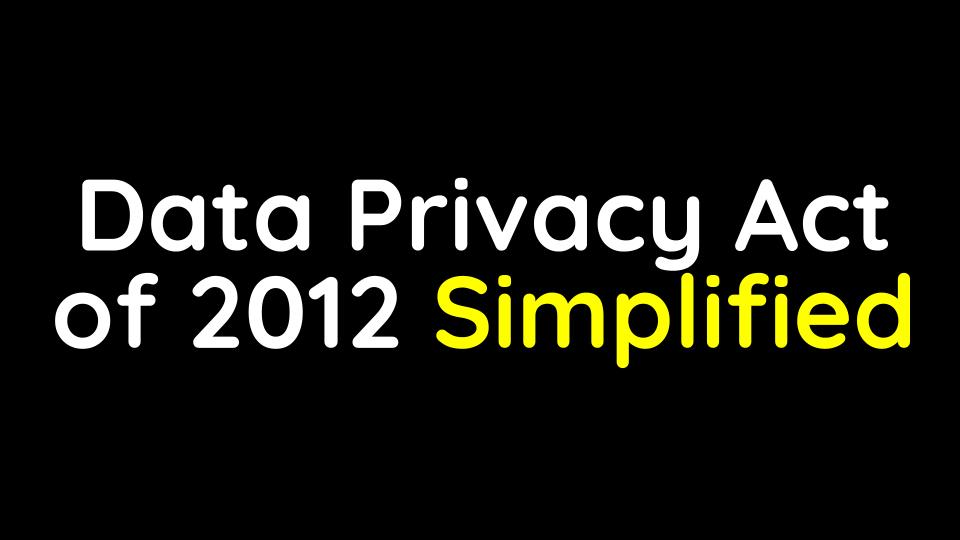 Data Privacy Act 2012 Philippines Simplified 